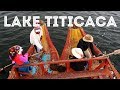 Lake Titicaca Floating Islands and Taquile | Peru