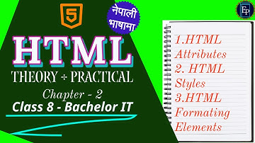 HTML chapter 2 (Theory + Practical) | Master HTML: The Best Course for Web Development in Nepali.