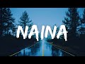 Naina lyrics  naina lyrics dangal  arijit singh  akd galaxy