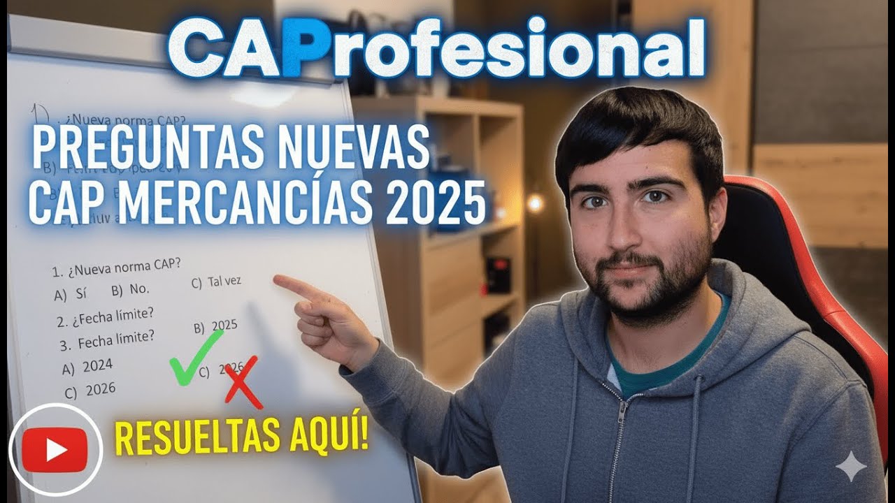 NUEVAS Preguntas CAP Mercancías 2026 -CAProfesional-