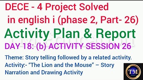 DECE 4 Project Solved in english#(phase 2, Part- 26)#Activity Plan & Report#DAY 18 :(b) ACTIVITY 26