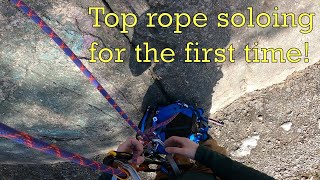 I tried top rope solo for the first time!