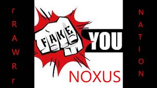 FAKE YOU - NOXUS - rRAWRr NATION