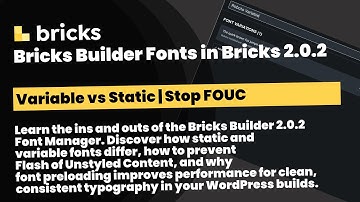 Bricks Builder 2.0.2 Variabele lettertypen, FOUC Fix & Preload
