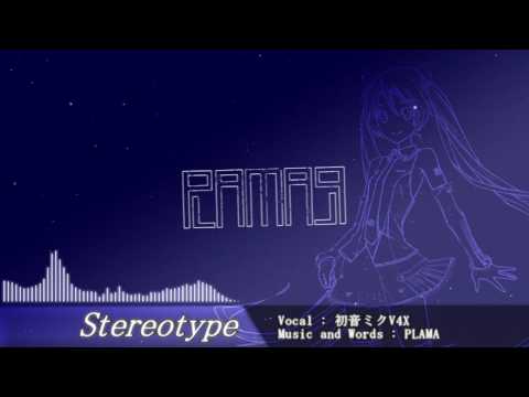 【初音ミクV4X】Stereotype 【Glitch Hop】