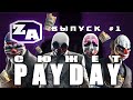 Задротская Академия - Сюжет PAYDAY [#1]