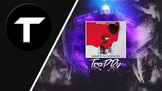 RiRi - Work Feat. Drizzy (Ookay x Yultron Remix)