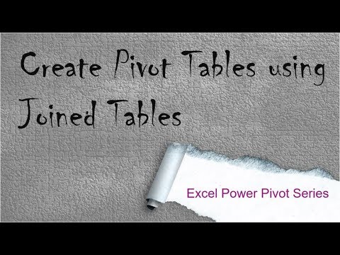 5.Create Pivot Table using joined Tables in Power Pivot