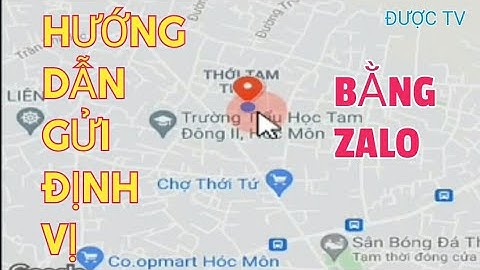 Hướng dẫn định vị bằng zalo năm 2024