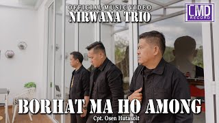 Nirwana Trio - Borhat Ma Ho Among ( Lagu Batak Terbaru 2023)  