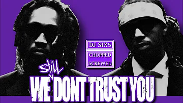 FUTURE ONE BIG FAMILY CHOPPED AND SCREWED