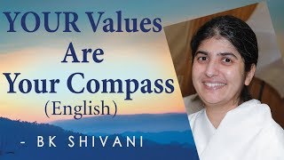 YOUR Values Are Your Compass: Ep 17b: BK Shivani (English)