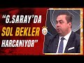 Serhan Türk: &quot;Galatasaray&#39;da Kazımcan Büyük Takımda Oynamanın Üstesinden Gelemedi&quot;