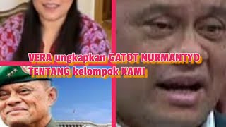 VERA ungkapkan Gatot Nurmantyo tentang kelompok KAMI
