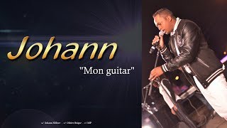 Johann - Mon guitar (Clip Officiel) chords