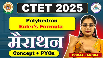 CTET Preparation |CTET Math Preparation | Polyhedron | Euler’s Formula | Pooja Jangra