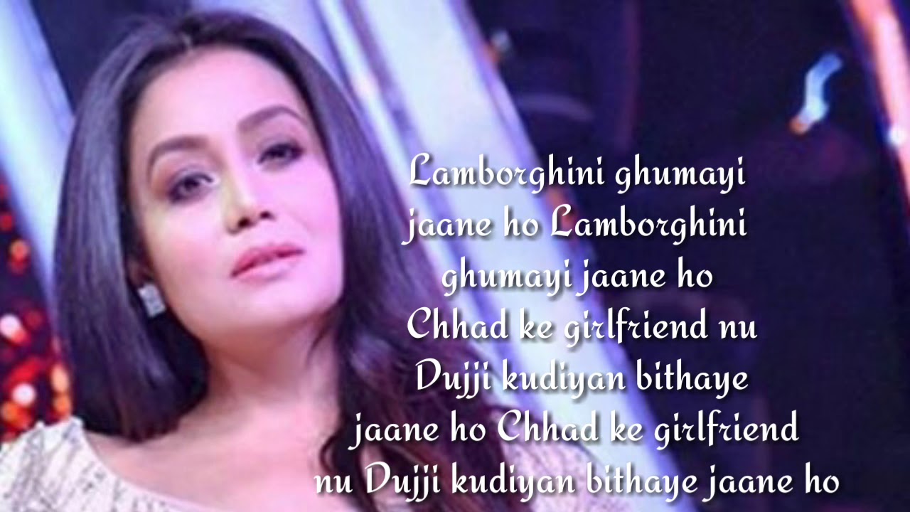 Neha Kakkar Full Song (Lyrics) Meet Bros Jassi Gil