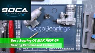 Boca Bearing OS MAX H60F GP Bearing R&R