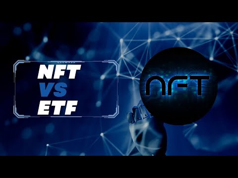 NFT vs ETF| NFT vs ETF which is better | NFT explained | the first ever NFT focused ETF?