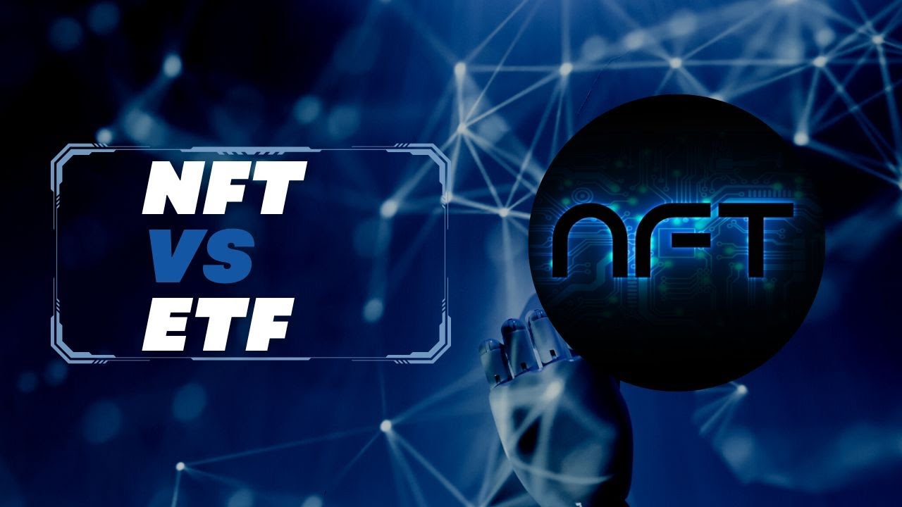 NFT vs ETF NFT vs ETF which is better NFT explained the first ever