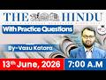 The Hindu Newspaper Analysis Today | 13 June 2026 | UPSC Current Affairs | Hindu Editorial | StudyIQ