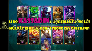 Onechamp Kassadin họ sẽ chơi như thế nào để gánh game?