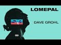 Lomepal  dave grohl lyrics