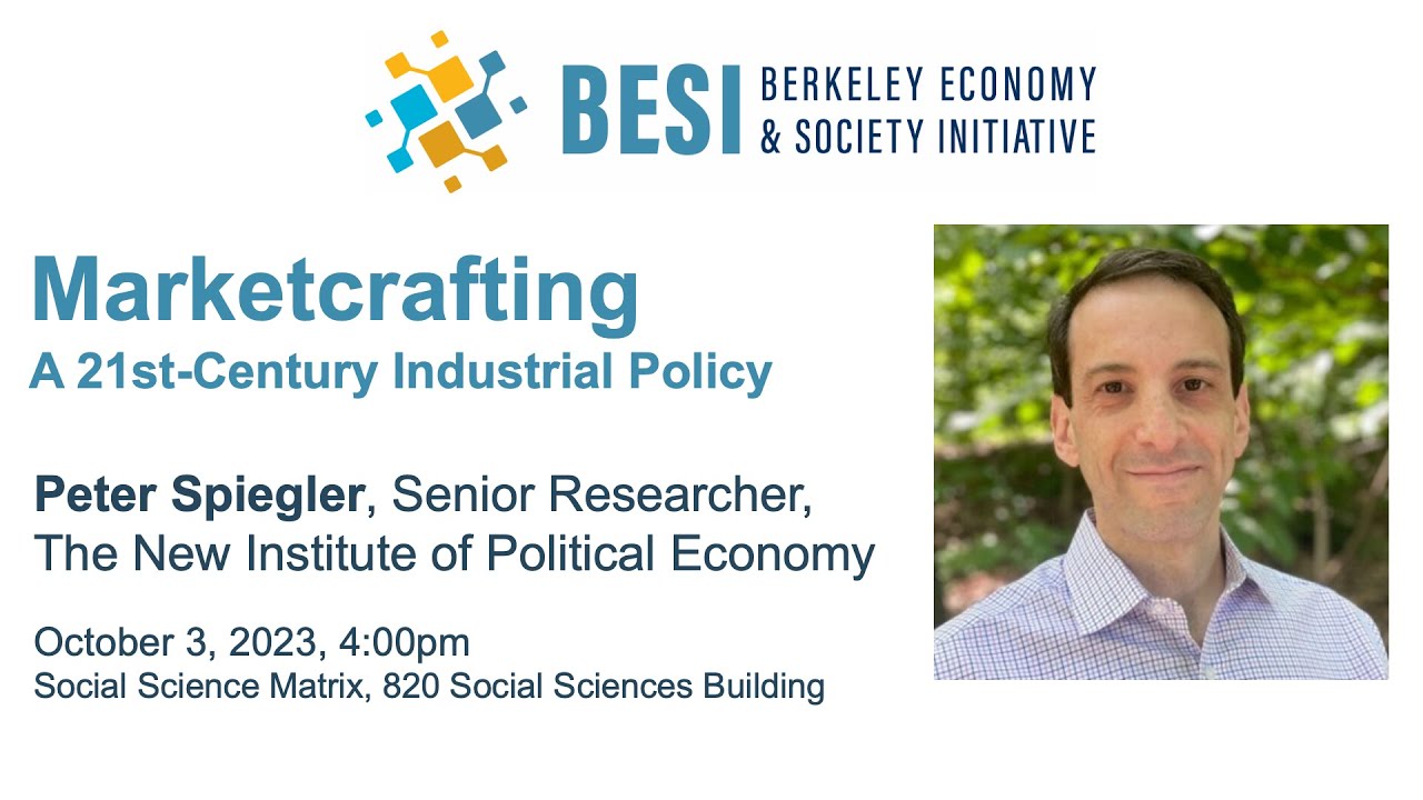 Peter Spiegler, "Marketcrafting: A 21st-Century Industrial Policy"