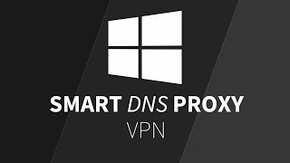 How to Setup Smart DNS Proxy VPN on Windows screenshot 1