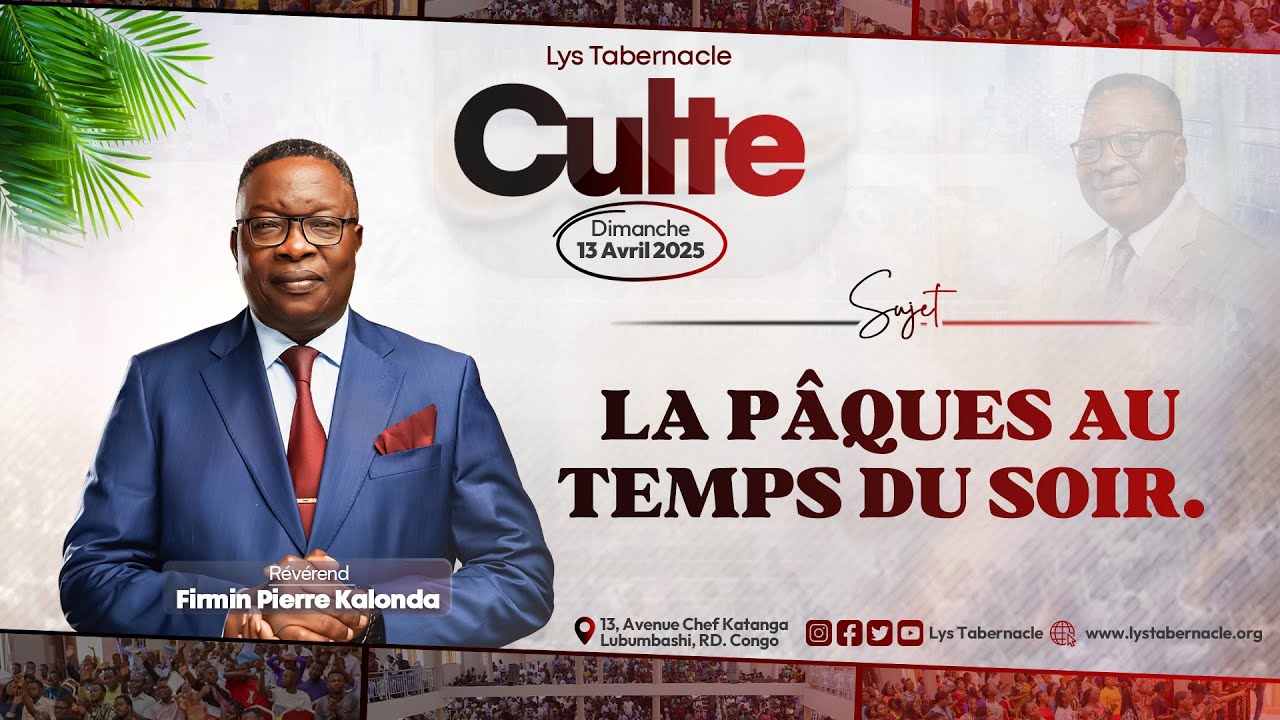 Culte du Dimanche 13 Avril 2025 | LA PÂQUES AU TEMPS DU SOIR - YouTube