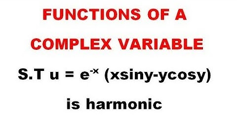 S.T u=-e^-x(xsiny-ycosy) is harmonic