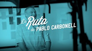 La ruta de Pablo Carbonell | #Ruta67