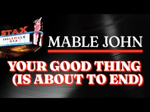 英7” Mable John Its Catching / Your Good Thing (Is About To End) 584022 Atlantic /00080 Mable John - Your Good Thing (Is About To End) (Official Audio