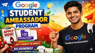 New Google Student Ambassador Program 2025 | Last Chance to Apply | Free swag, Certificate & Rewards