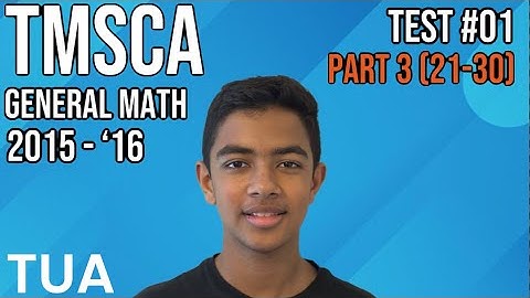 TMSCA General Math 2015-2016 Test #01 Part 3