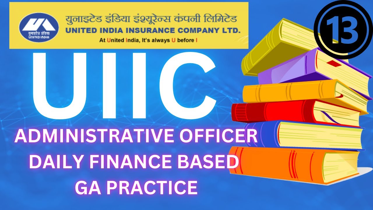United India Insurance Company (UIIC) Administrative Officer General ...