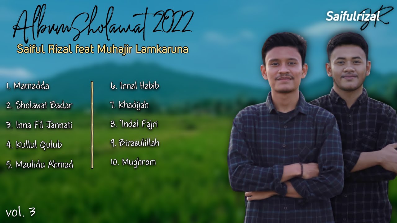 Full 10 Album Sholawat By Saiful Rizal feat Muhajir Lamkaruna || Cover Sholawat 2022