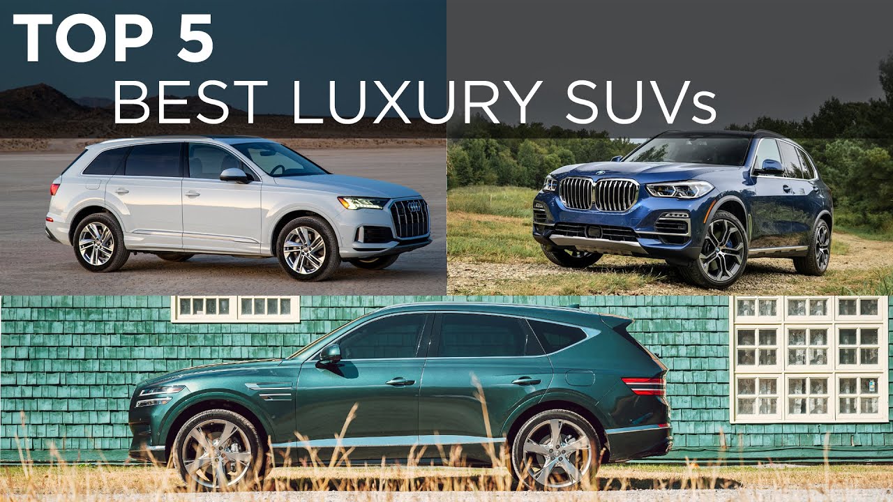 The top 5 luxury SUVs you can buy right now Buying Advice Driving