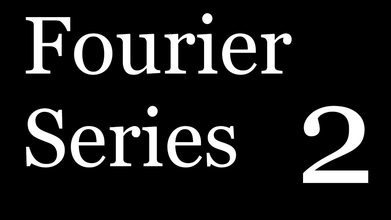 Fourier Series: What to Expect