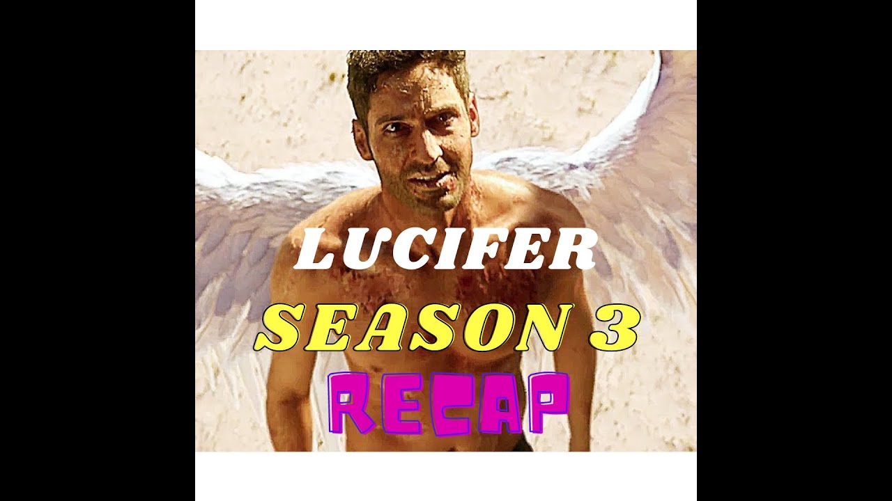  Lucifer Season 3 Recap