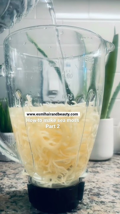 how-to-prepare-sea-moss-part-2-seamoss-seamossgel-howtomakeseamoss