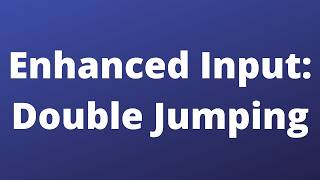 Character Double Jump [Unreal Engine 5.7]