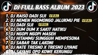 Download lagu DJ SLOW BASS 2023 - DJ RAISO DADI SIJI X NEMEN NGOMONGO JALUKMU PIYE 🎵 JAWA FUL ALBUM