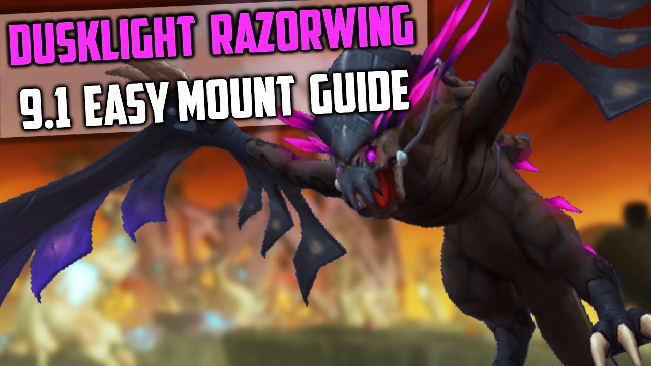 Dusklight Razorwing Easy Mount Guide - 9.1 Shadowlands WoW - Lost ...