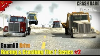 BeamNG Drive - Racing & Crashing The T-Series #2