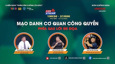 🚨 Livestream: MẠO DANH CƠ QUAN CÔNG QUYỀN - PHÍA SAU LỜI ĐE DOẠ