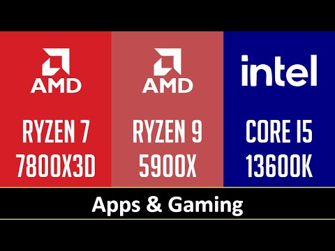 RYZEN 7 7800X3D vs RYZEN 9 5900X vs CORE I5 13600K - Apps & Gaming