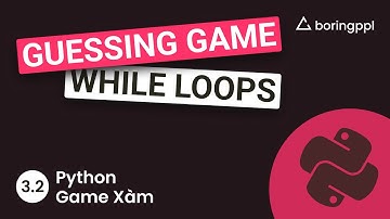 Code Game nhảm nhý siêu dễ bằng Python - Trò chơi Đoán Số phuck tạp với vòng lặp While (p.2)