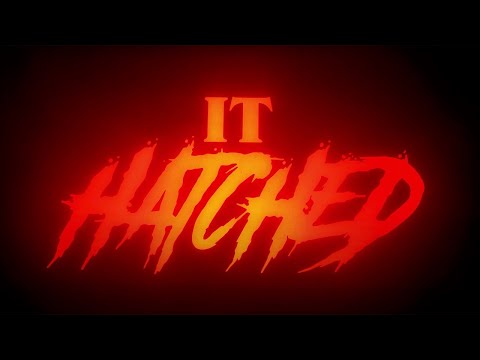 It Hatched (2021) - Official Trailer