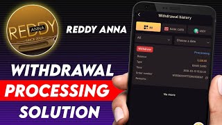 Reddy anna Game withdrawal processing problem solve kaise kare 🤔 screenshot 4